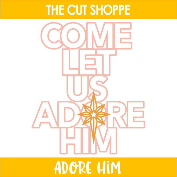 Adore Him