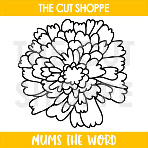 Mums the Word